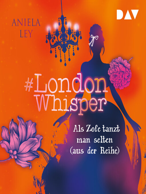 Title details for Als Zofe tanzt man selten (aus der Reihe)--#London Whisper, Band 2 by Aniela Ley - Wait list